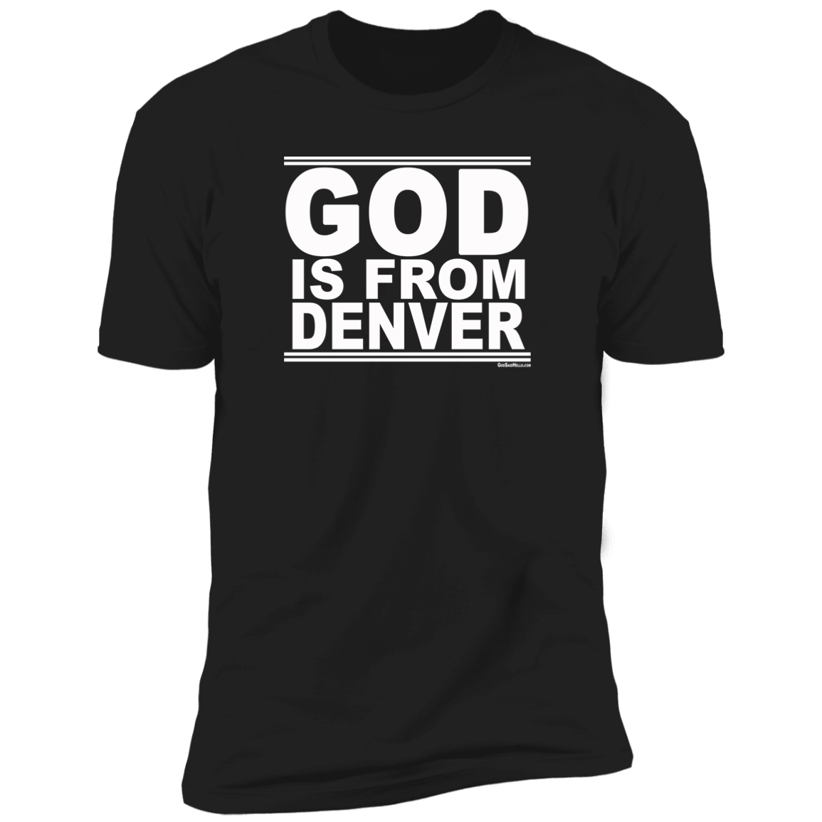 #GodIsFromDenver - Men's Shortsleeve Tee