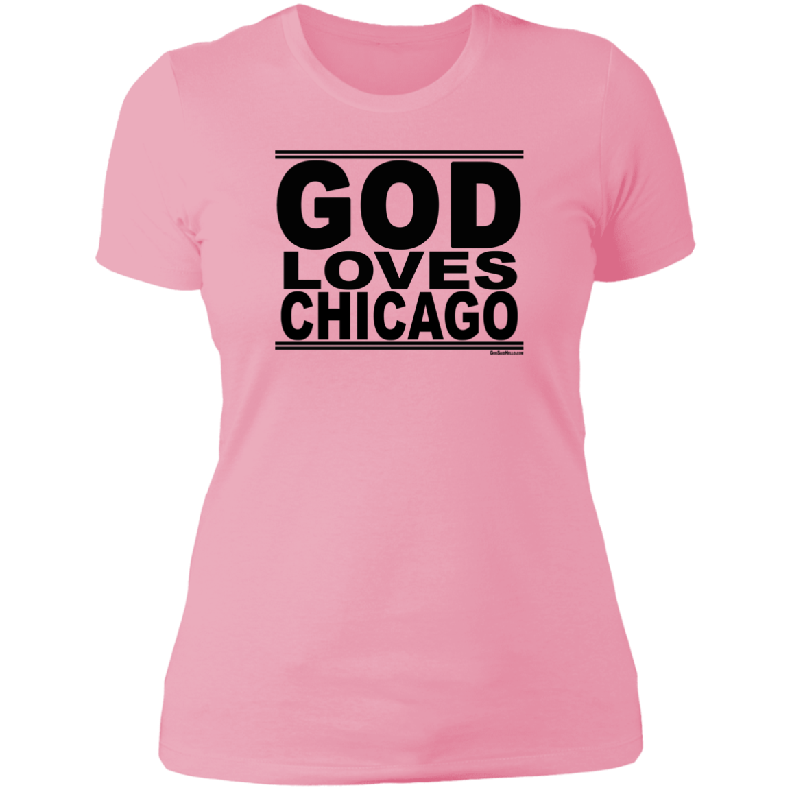 #GodLovesChicago - Women's Shortsleeve Tee