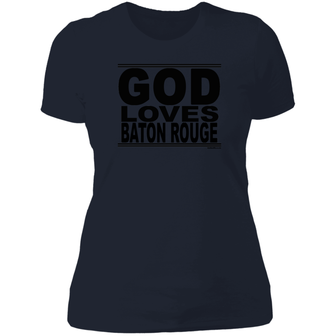 #GodLovesBatonRouge - Women's Shortsleeve Tee