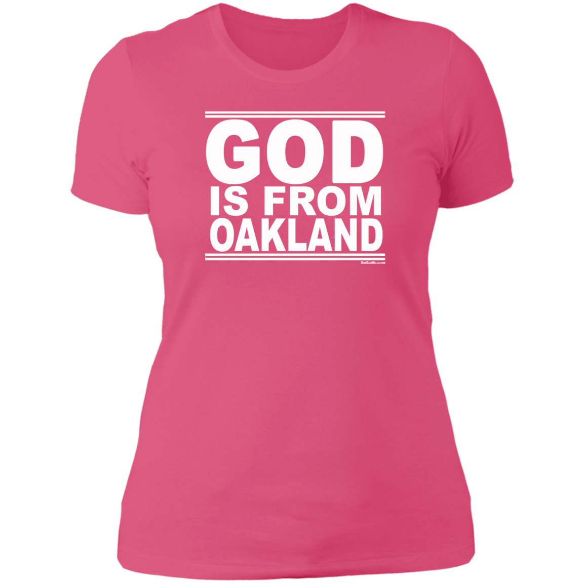 #GodIsFromOakland - Women's Shortsleeve Tee