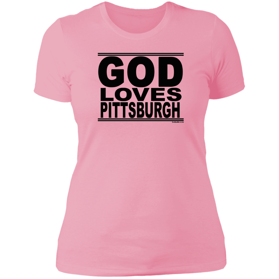 #GodLovesPittsburgh - Women's Shortsleeve Tee