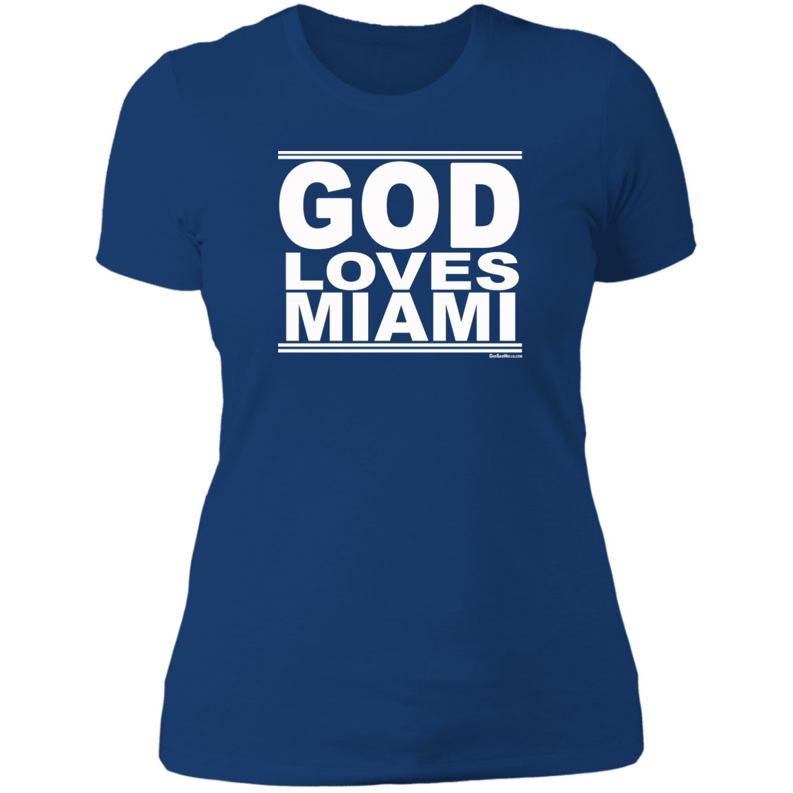 #GodLovesMiami - Women's Shortsleeve Tee