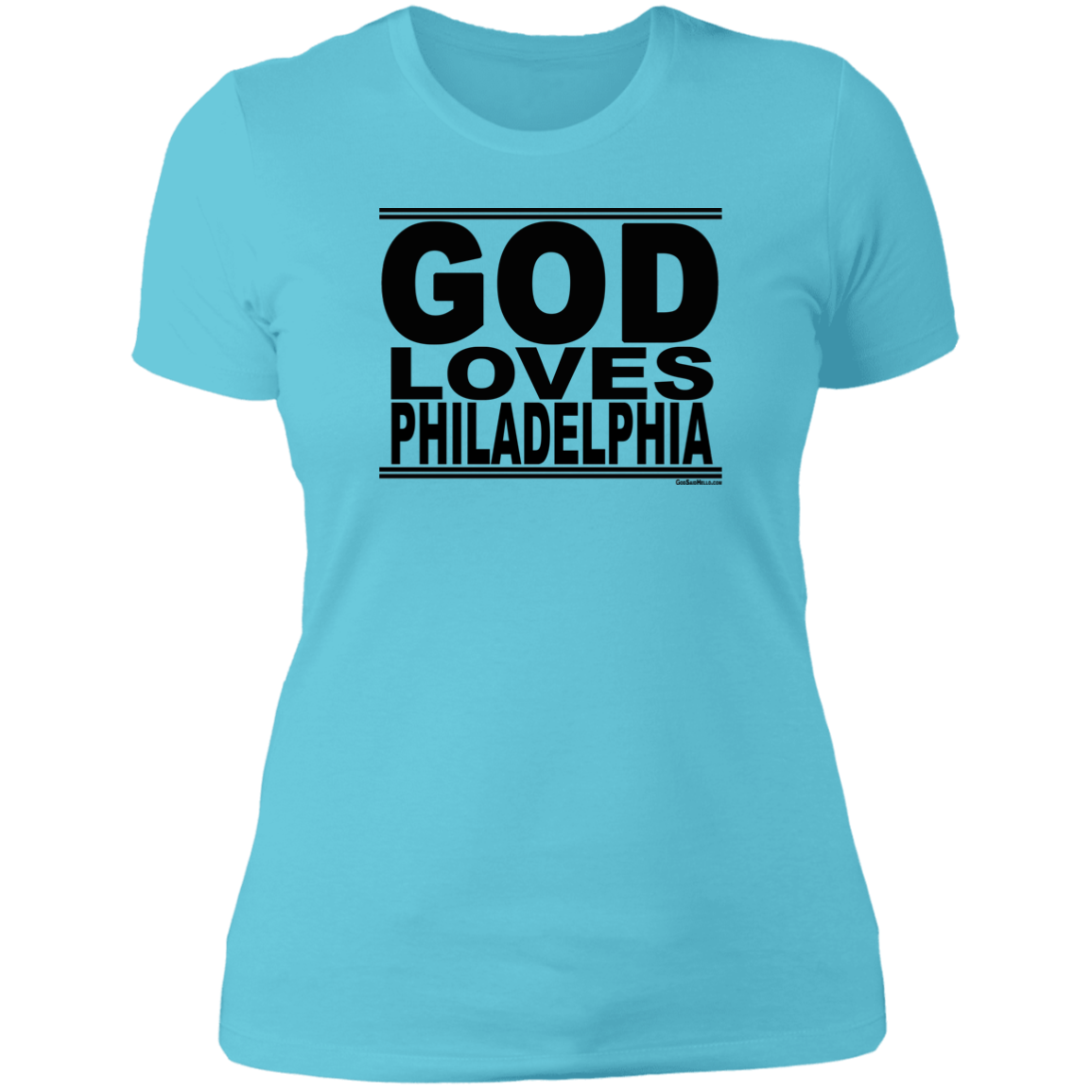 #GodLovesPhiladelphia - Women's Shortsleeve Tee