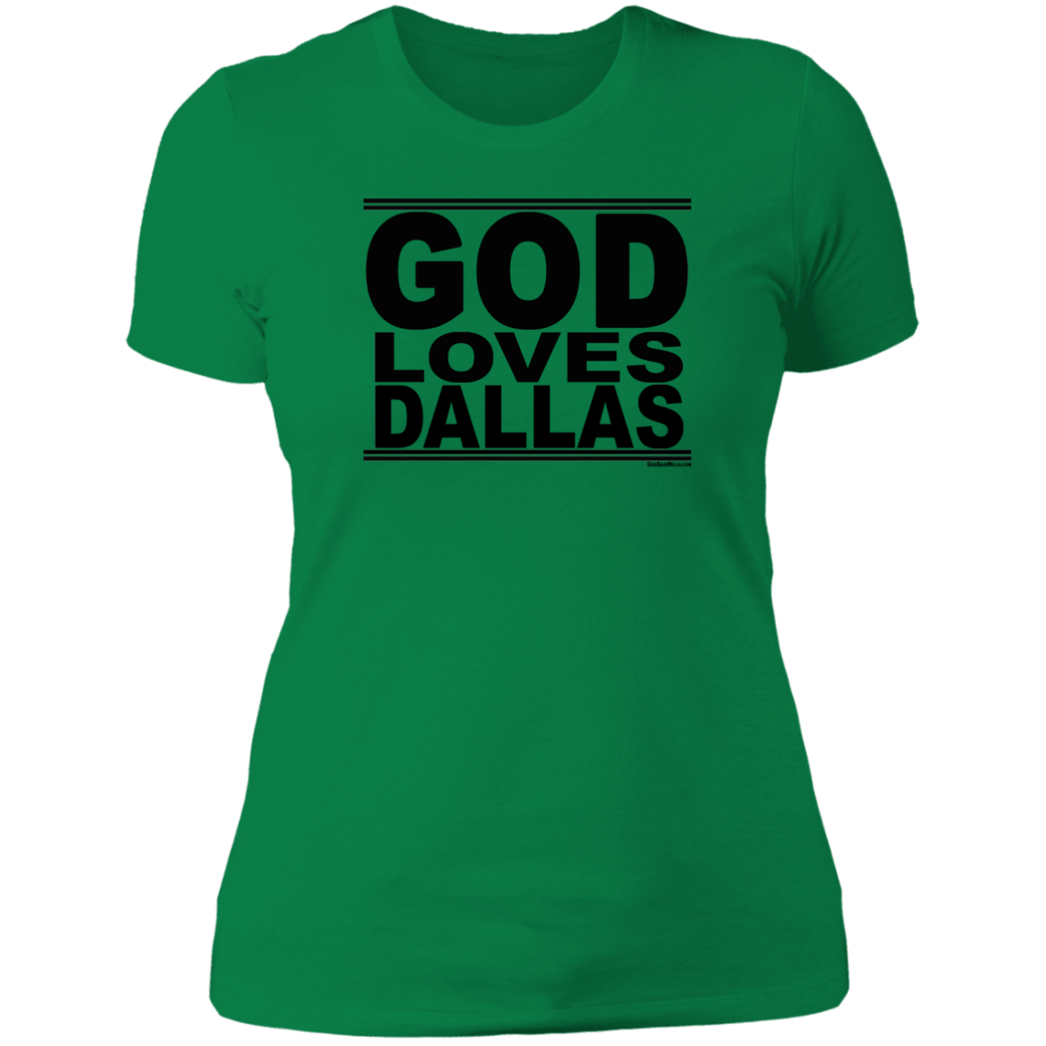 #GodLovesDallas - Women's Shortsleeve Tee
