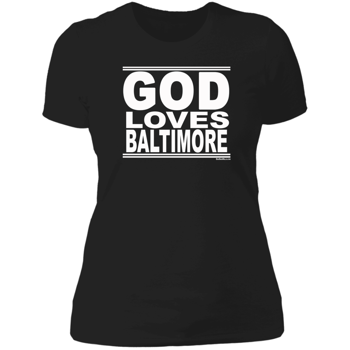 #GodLovesBaltimore - Women's Shortsleeve Tee