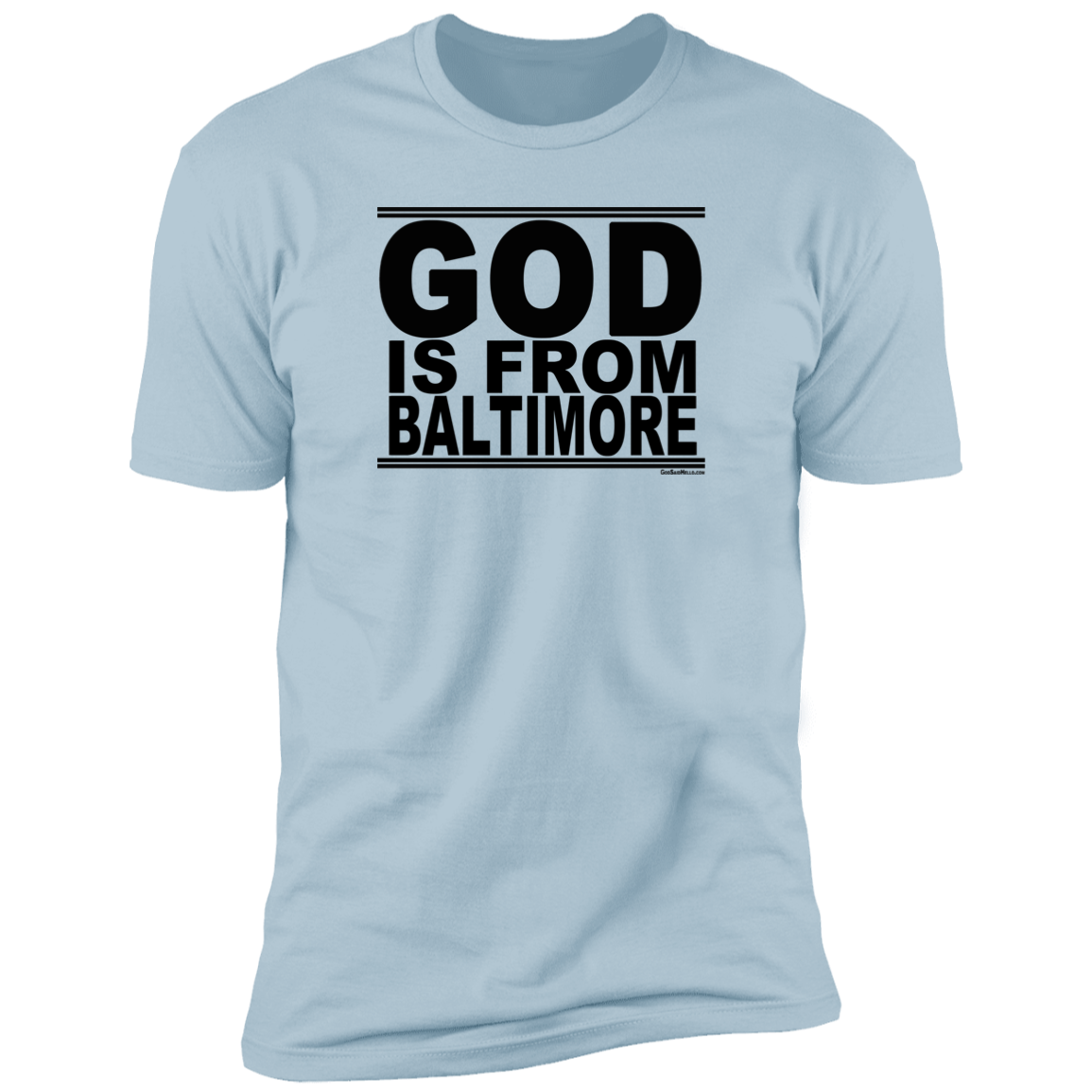 #GodIsFromBaltimore - Men's Shortsleeve Tee