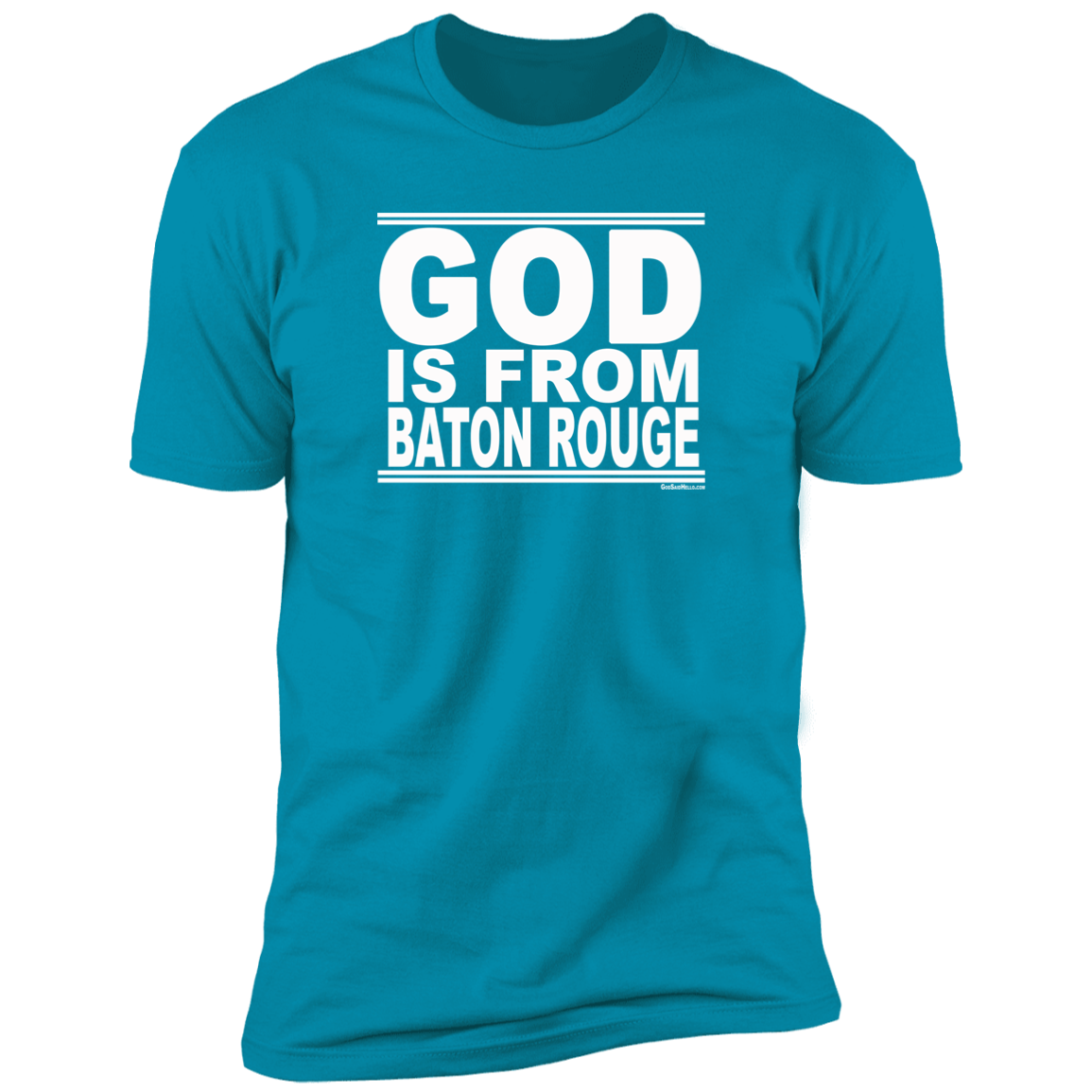 #GodIsFromBatonRouge - Men's Shortsleeve Tee