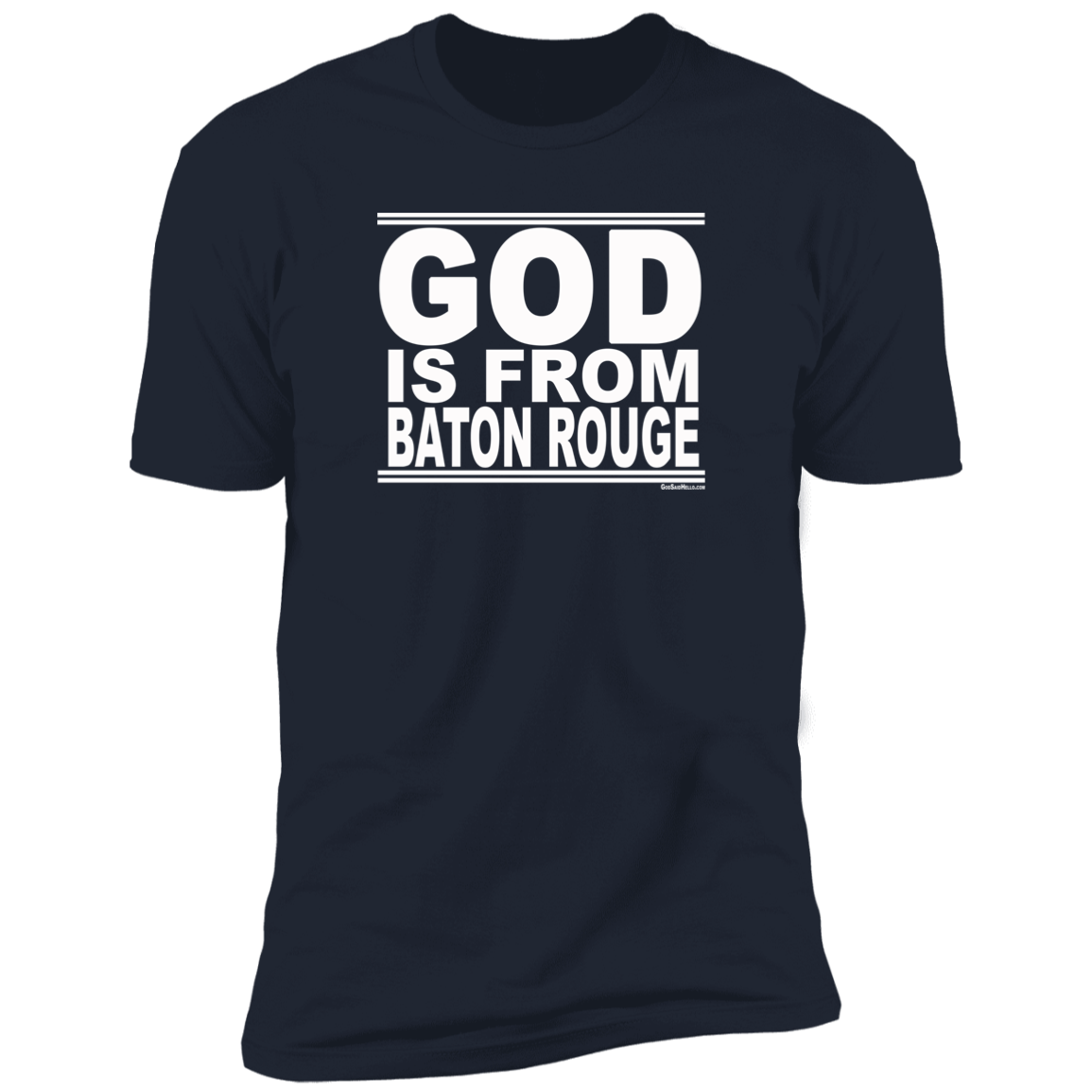 #GodIsFromBatonRouge - Men's Shortsleeve Tee