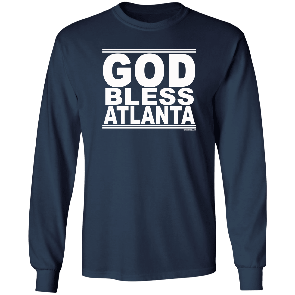 #GodBlessAtlanta - Longsleeve T-Shirt