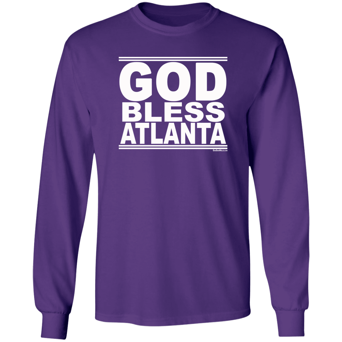 #GodBlessAtlanta - Longsleeve T-Shirt