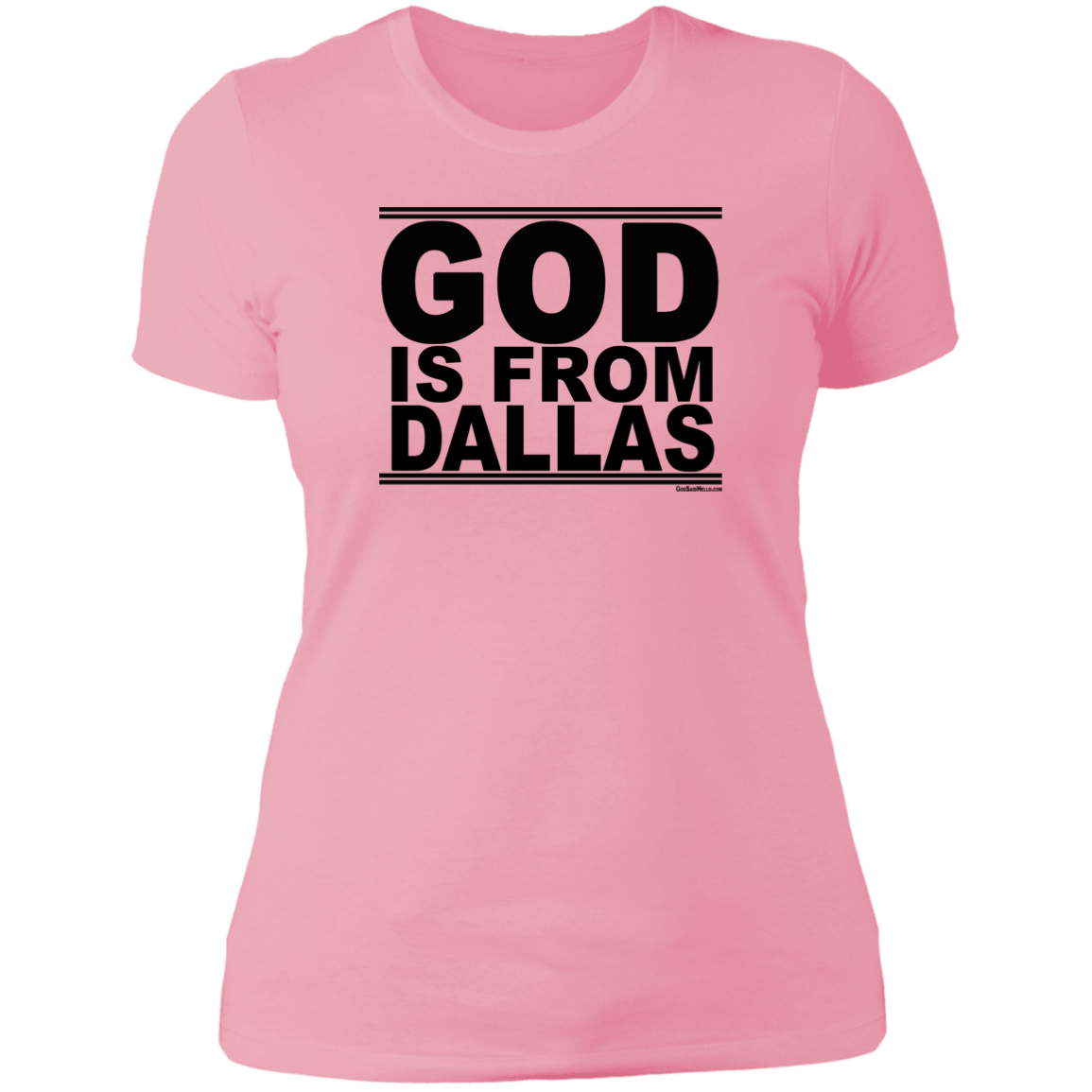#GodIsFromDallas - Women's Shortsleeve Tee