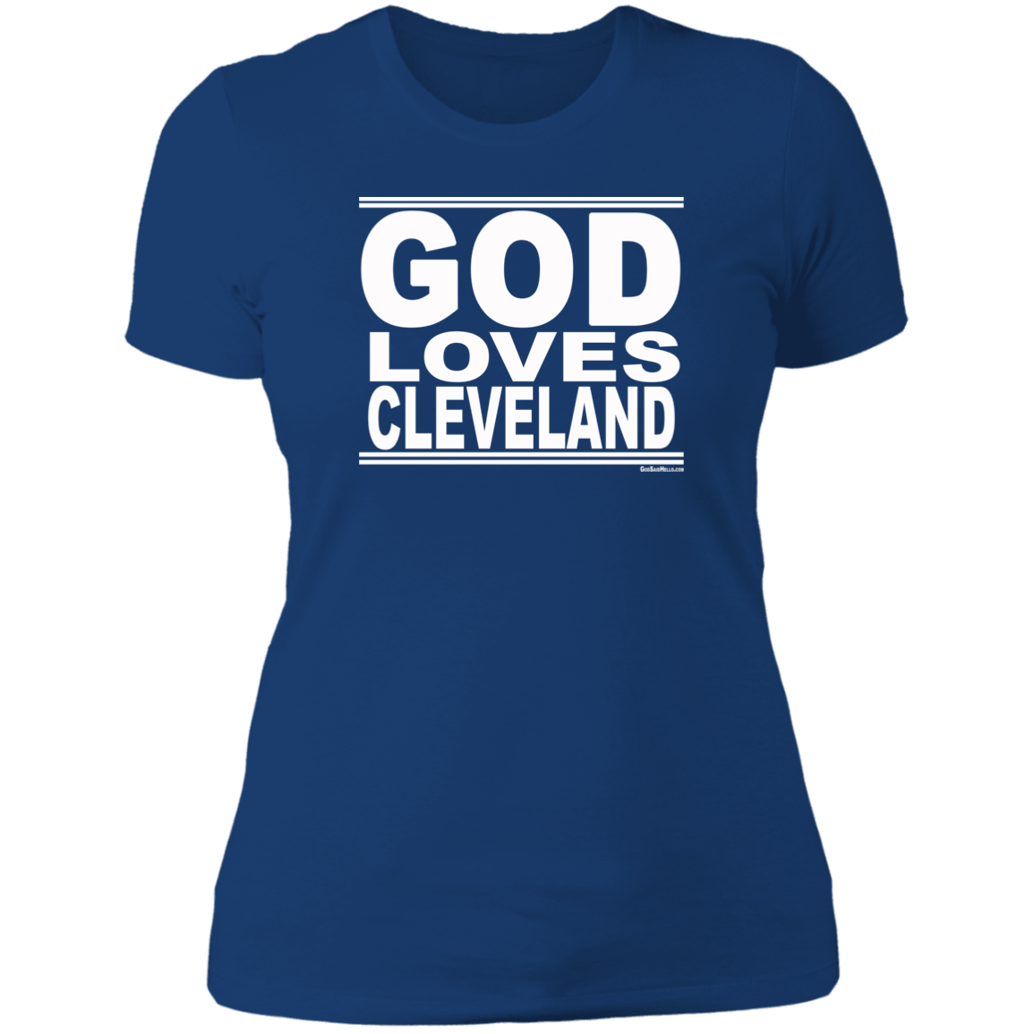 #GodLovesCleveland - Women's Shortsleeve Tee