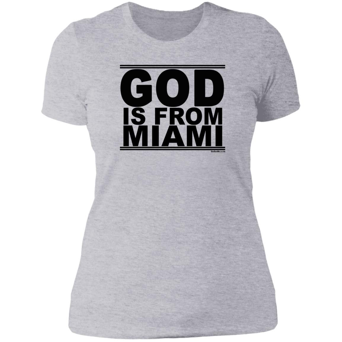 #GodIsFromMiami - Women's Shortsleeve Tee