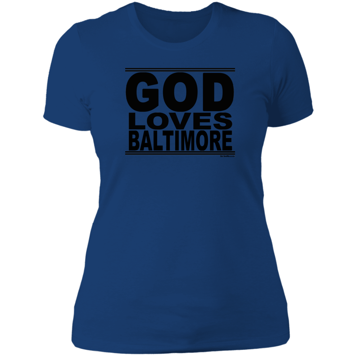 #GodLovesBaltimore - Women's Shortsleeve Tee