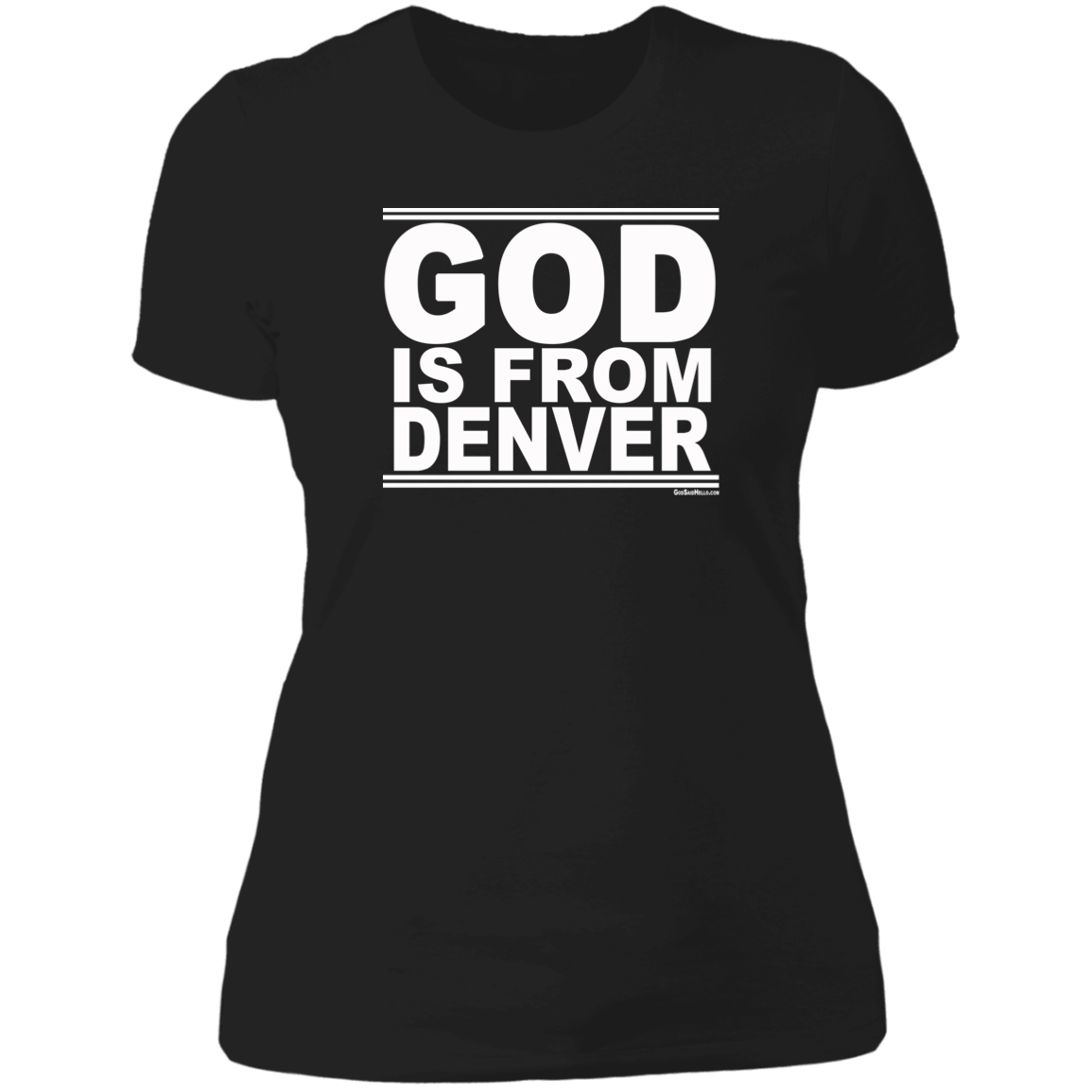 #GodIsFromDenver - Women's Shortsleeve Tee