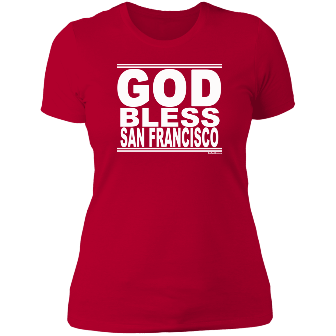 #GodBlessSanFrancisco - Women's Shortsleeve Tee