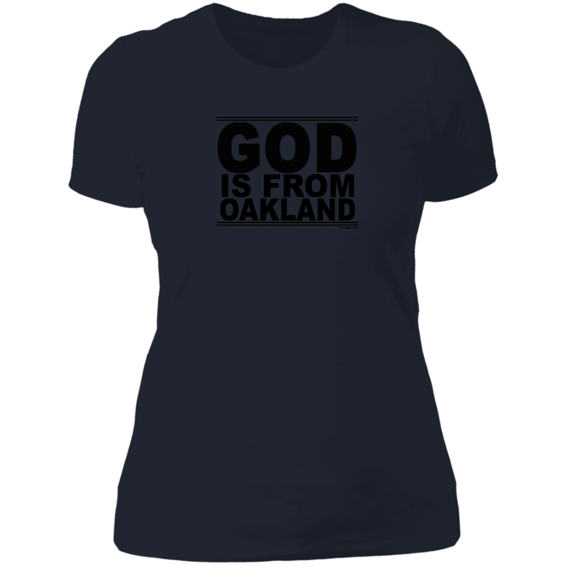#GodIsFromOakland - Women's Shortsleeve Tee