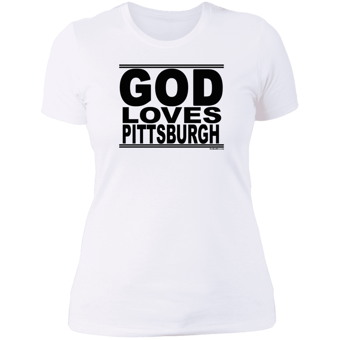 #GodLovesPittsburgh - Women's Shortsleeve Tee
