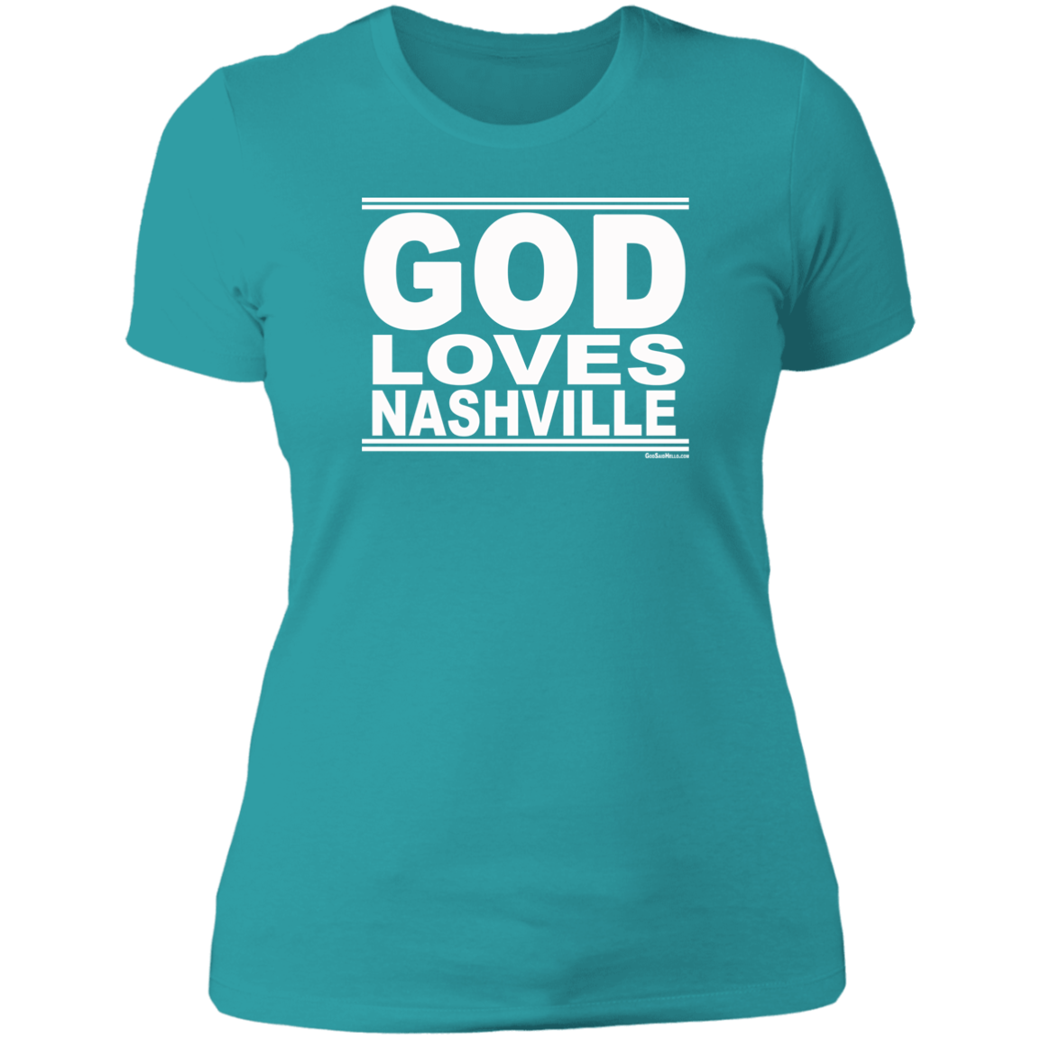 #GodLovesNashville - Women's Shortsleeve Tee