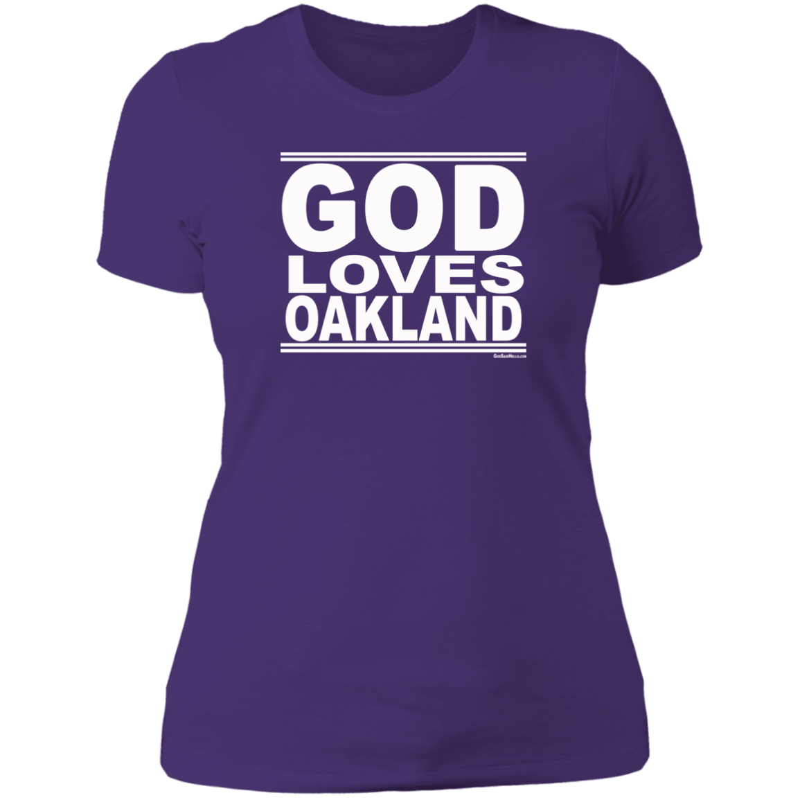 #GodLovesOakland - Women's Shortsleeve Tee