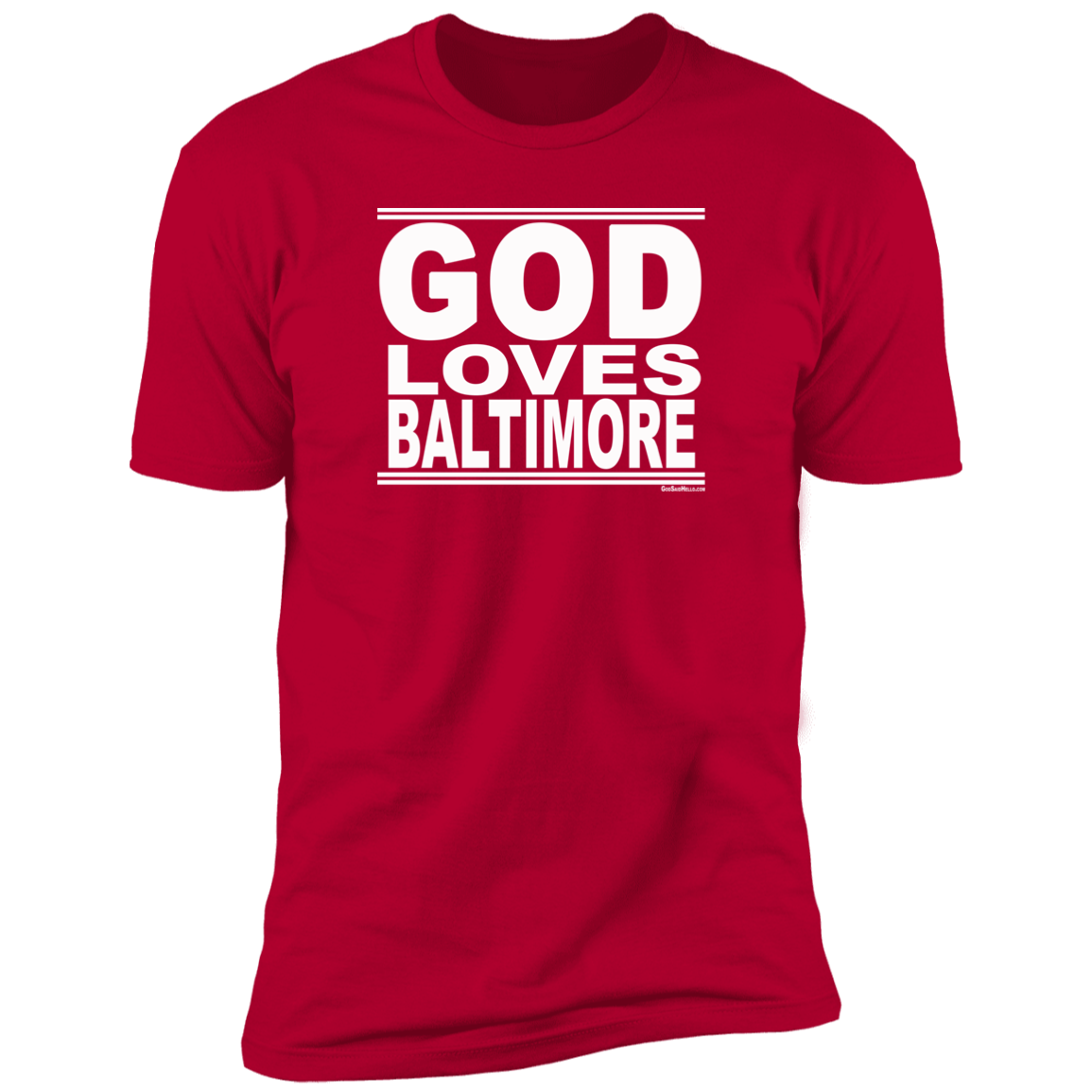 #GodLovesBaltimore - Men's Shortsleeve Tee