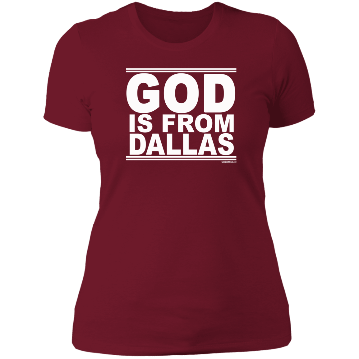 #GodIsFromDallas - Women's Shortsleeve Tee