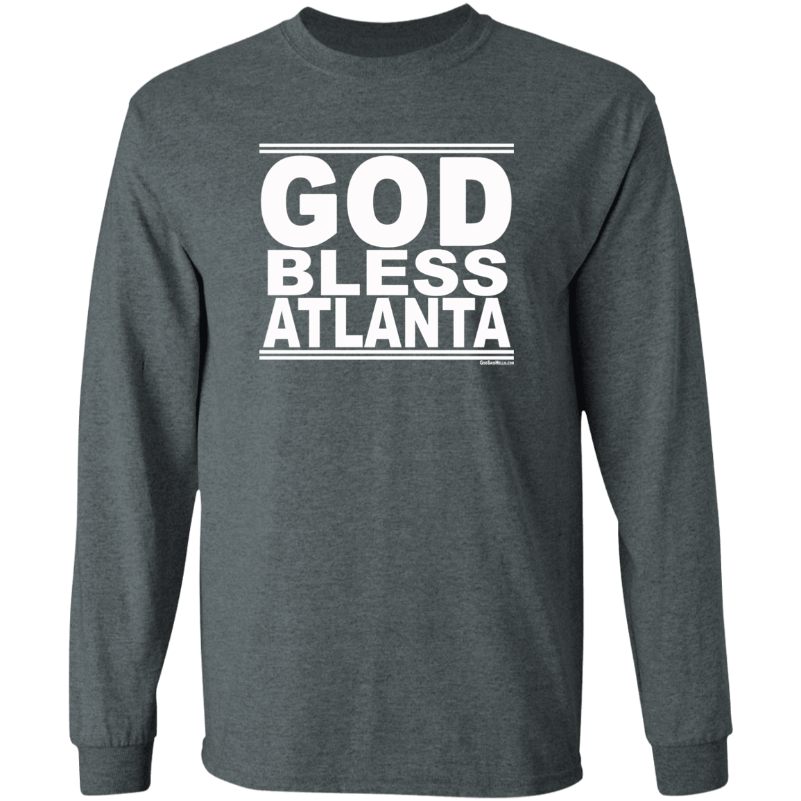 #GodBlessAtlanta - Longsleeve T-Shirt