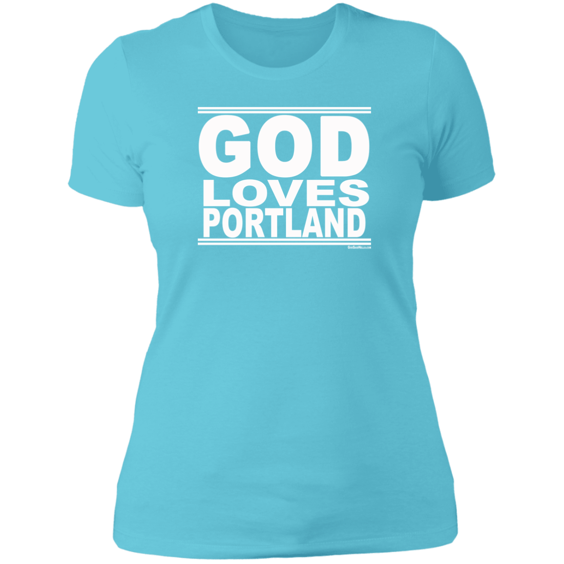 #GodLovesPortland - Women's Shortsleeve Tee
