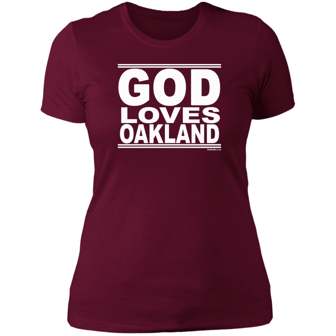 #GodLovesOakland - Women's Shortsleeve Tee