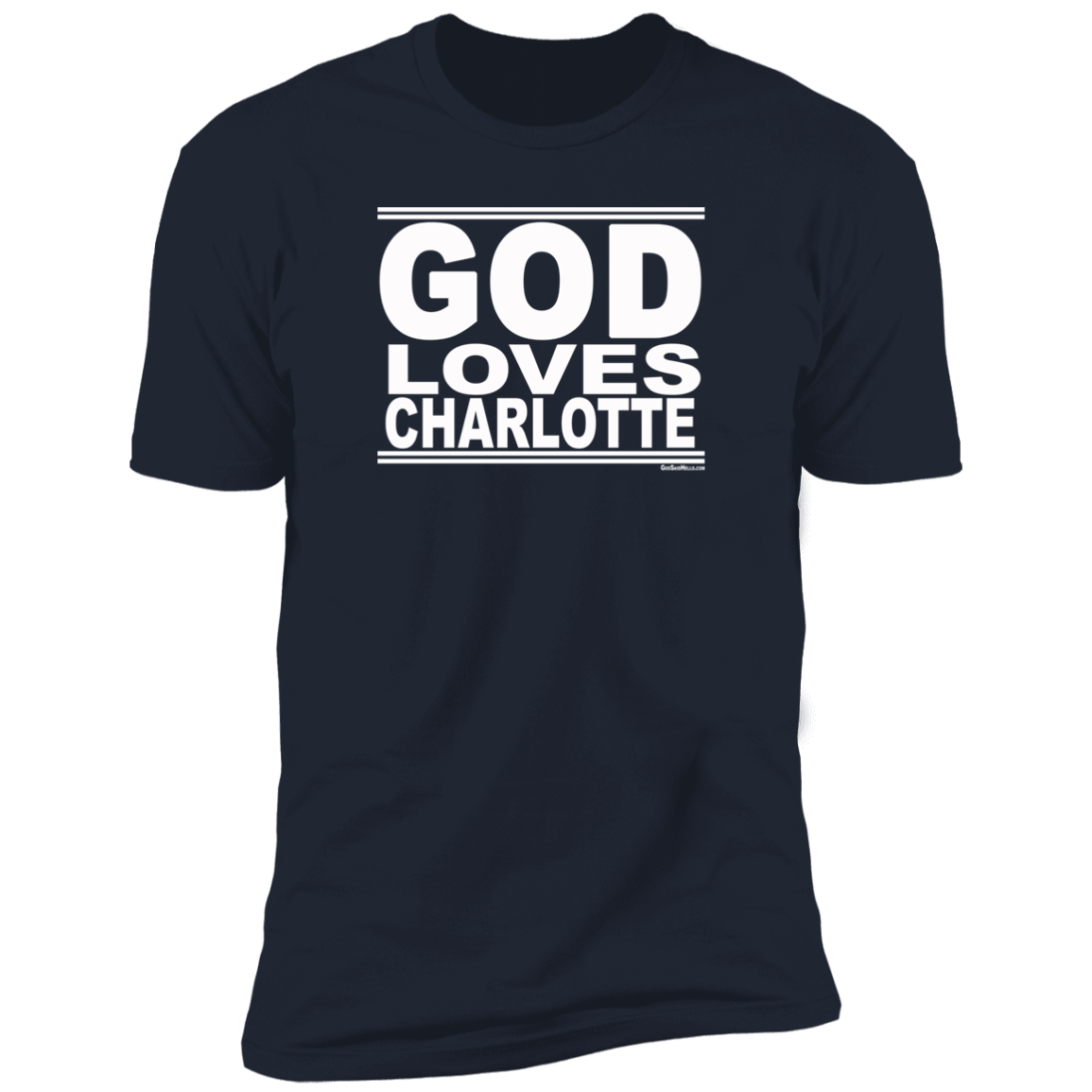 #GodLovesCharlotte - Men's Shortsleeve Tee