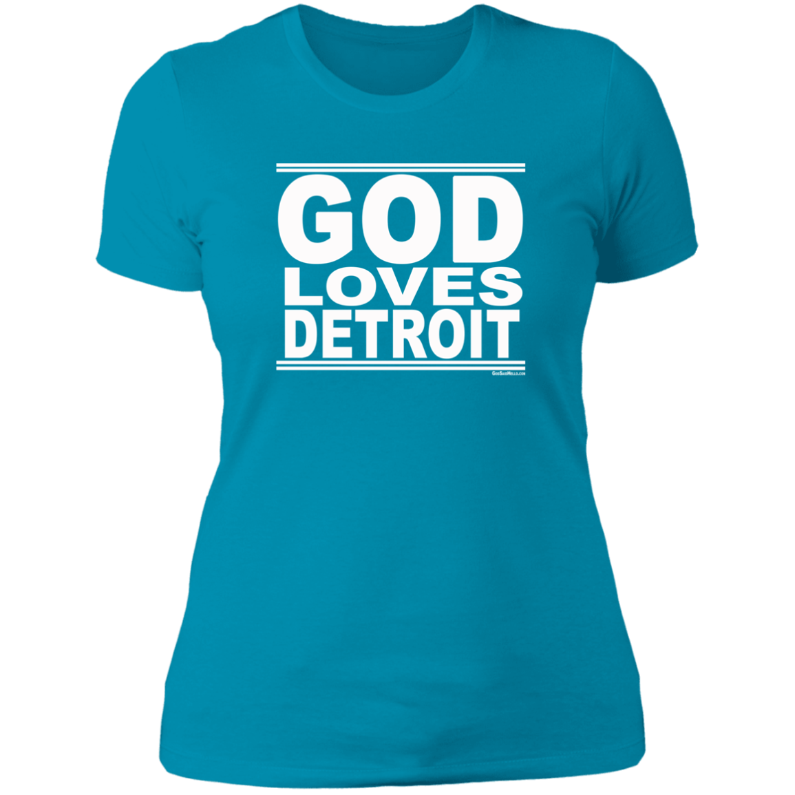 #GodLovesDetroit - Women's Shortsleeve Tee