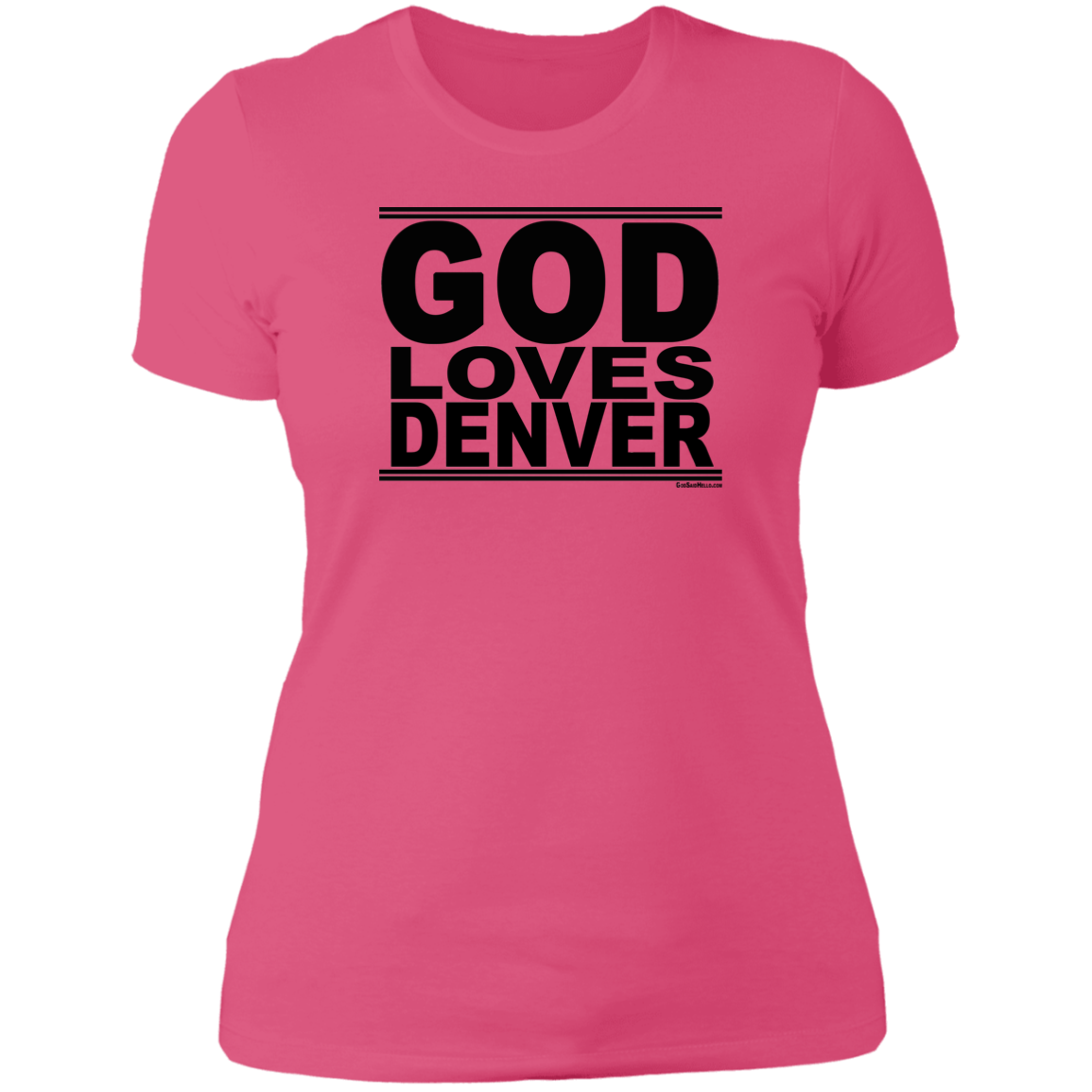 #GodLovesDenver - Women's Shortsleeve Tee