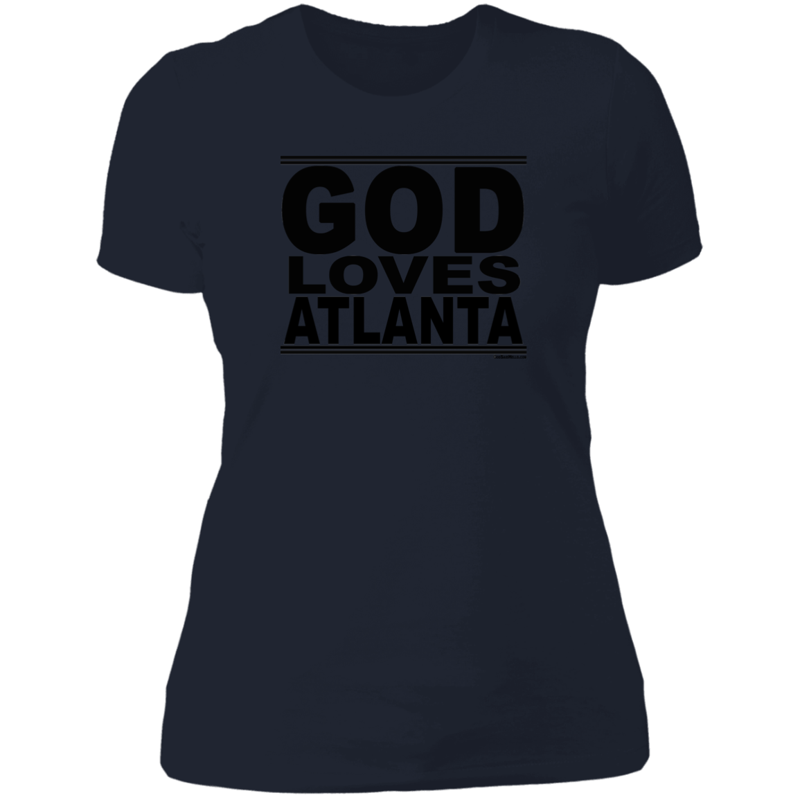 #GodLovesAtlanta - Women's Shortsleeve Tee