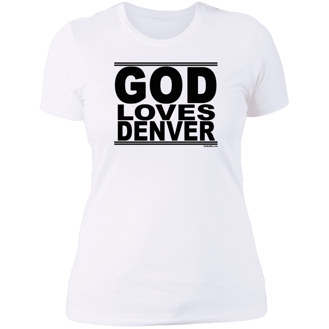 #GodLovesDenver - Women's Shortsleeve Tee