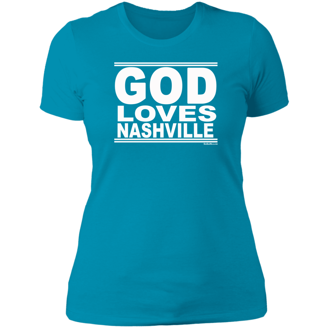 #GodLovesNashville - Women's Shortsleeve Tee