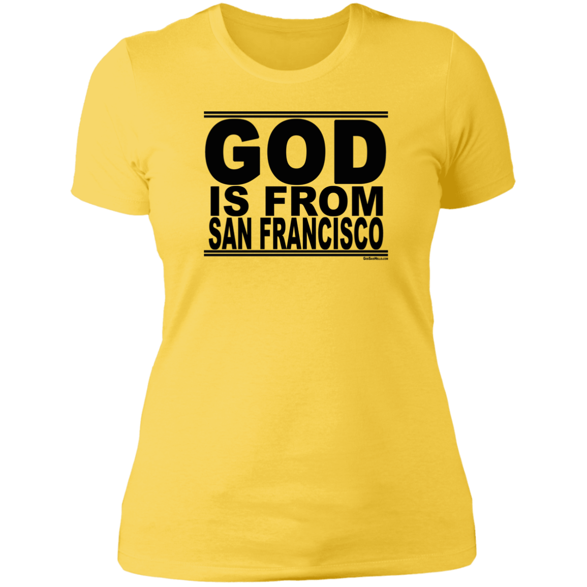 #GodIsFromSanFrancisco - Women's Shortsleeve Tee
