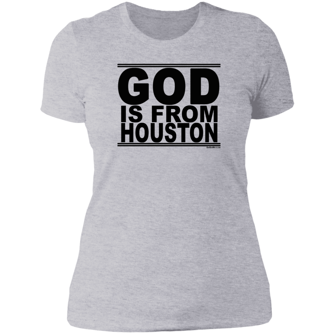 #GodIsFromHouston - Women's Shortsleeve Tee