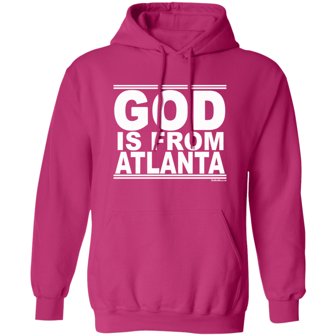 #GodIsFromAtlanta - Pullover Hoodie