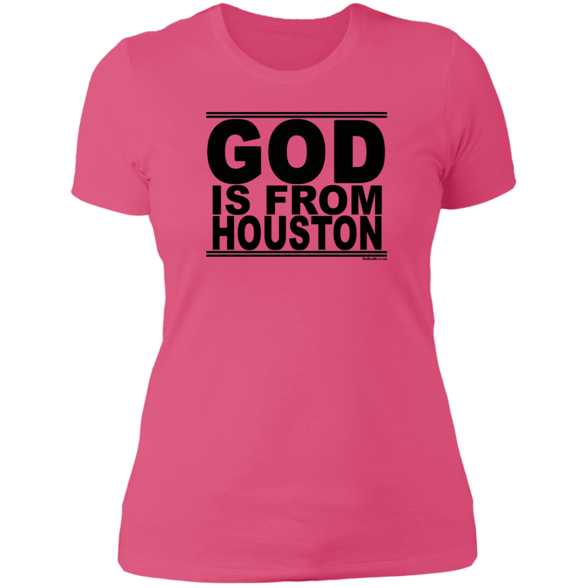 #GodIsFromHouston - Women's Shortsleeve Tee