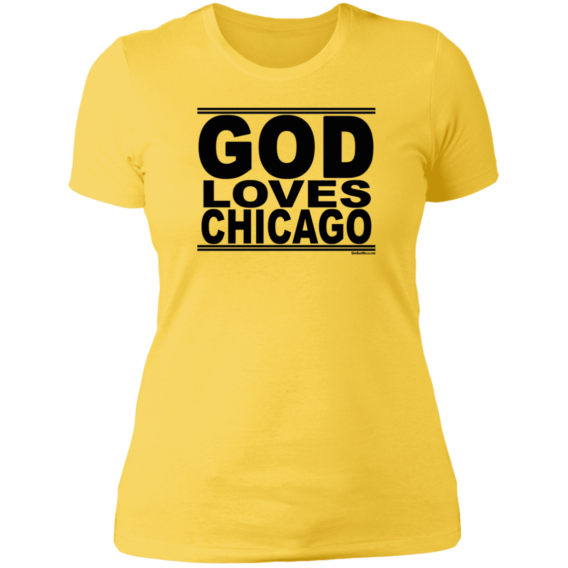 #GodLovesChicago - Women's Shortsleeve Tee
