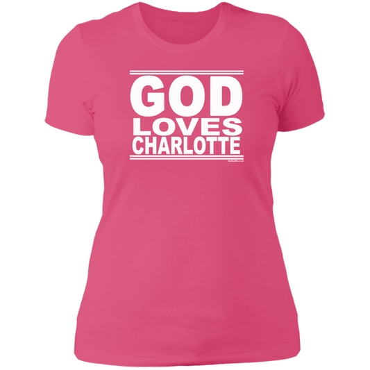 #GodLovesCharlotte - Women's Shortsleeve Tee