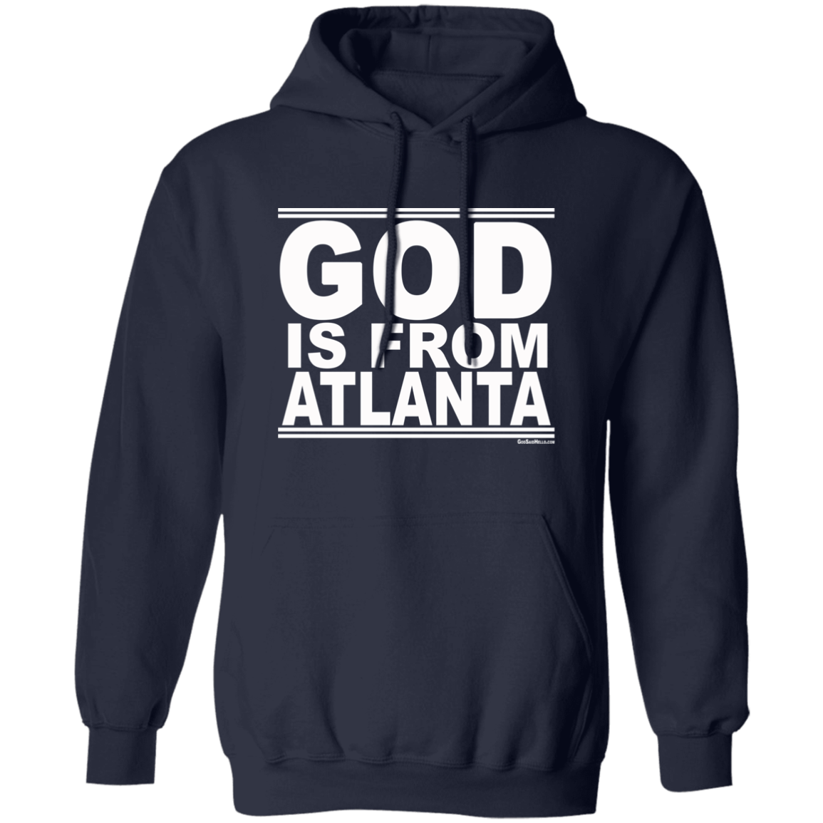 #GodIsFromAtlanta - Pullover Hoodie