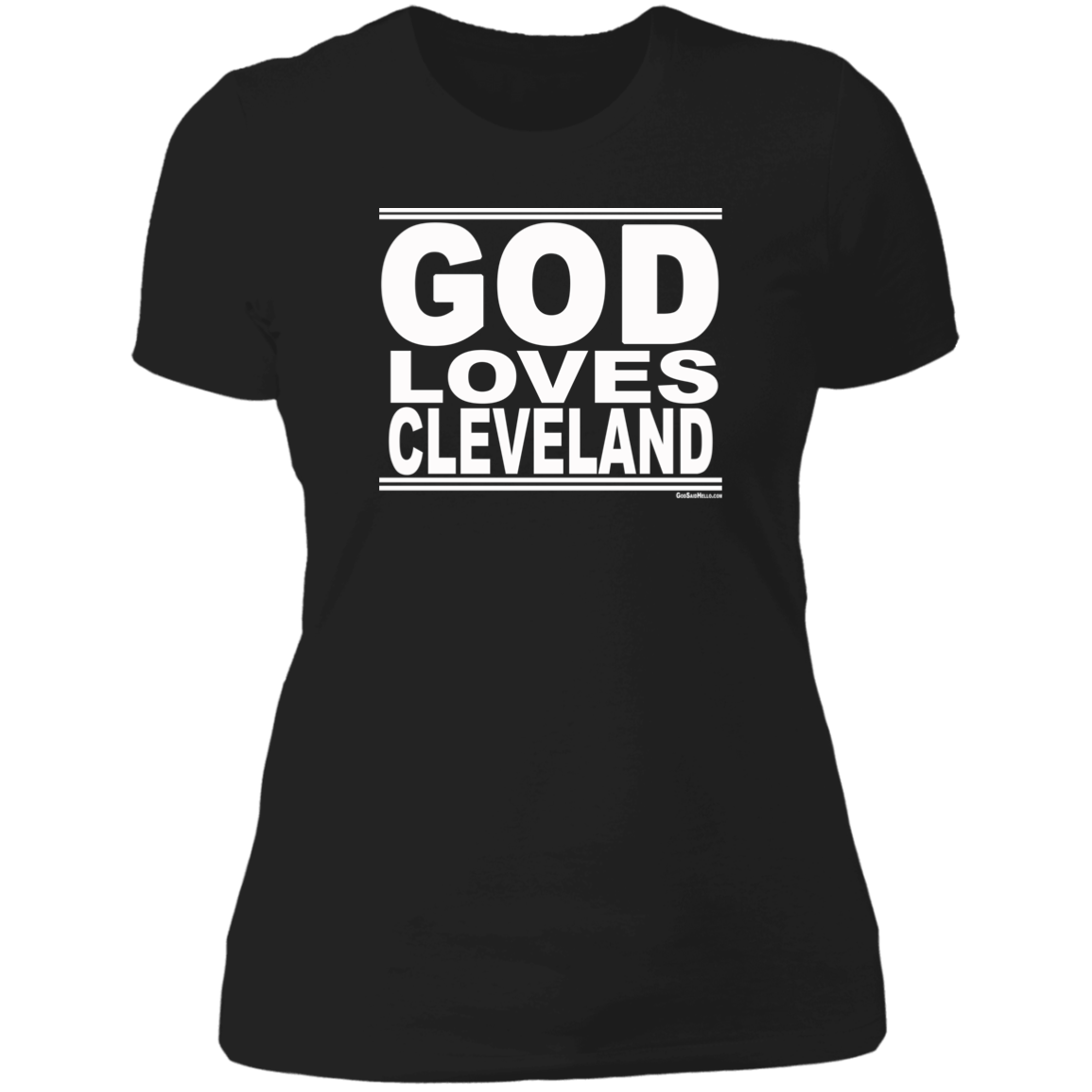 #GodLovesCleveland - Women's Shortsleeve Tee