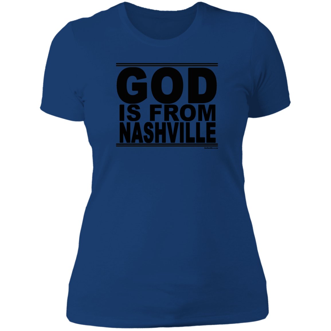 #GodIsFromNashville - Women's Shortsleeve Tee
