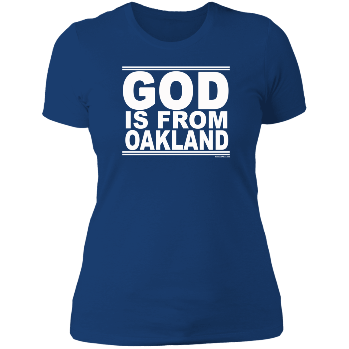 #GodIsFromOakland - Women's Shortsleeve Tee