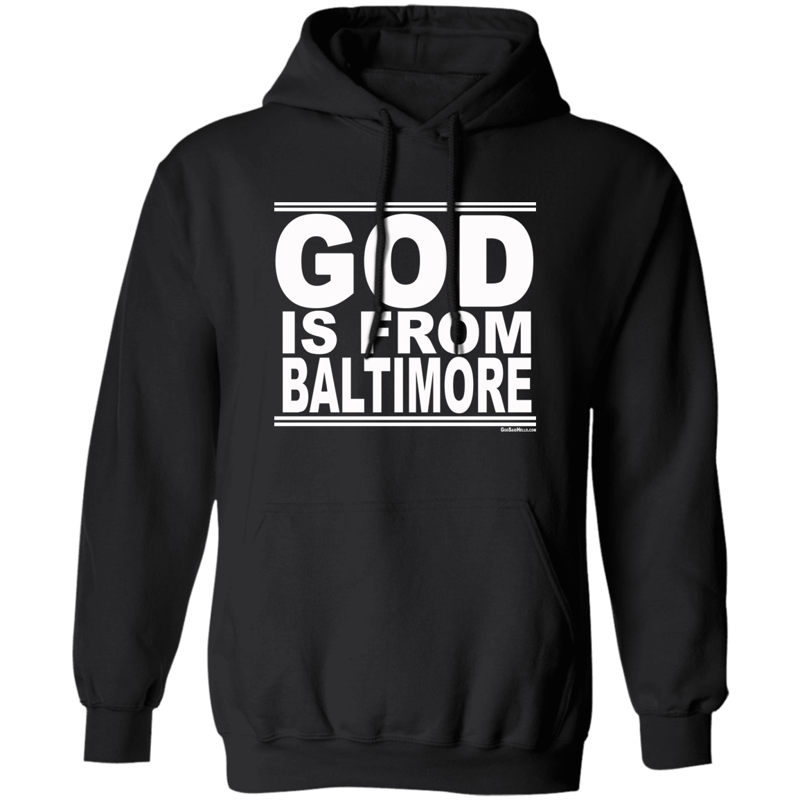 #GodIsFromBaltimore - Pullover Hoodie