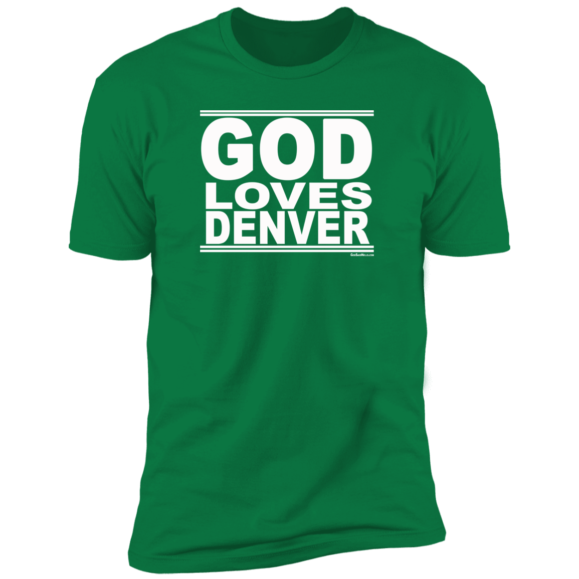 #GodLovesDenver - Men's Shortsleeve Tee
