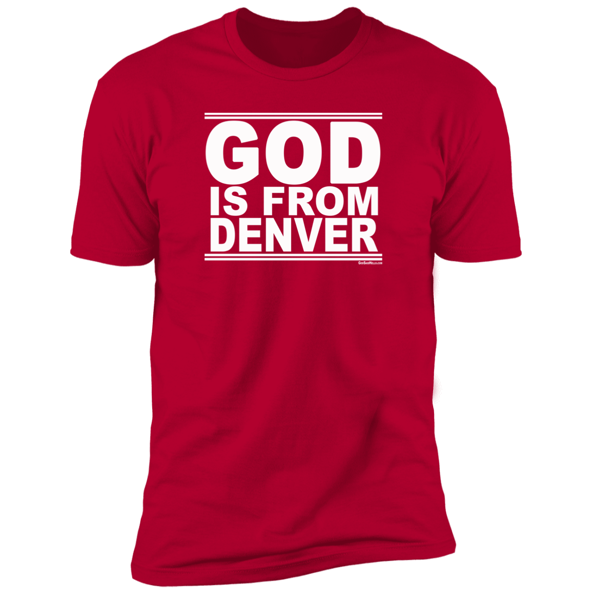 #GodIsFromDenver - Men's Shortsleeve Tee