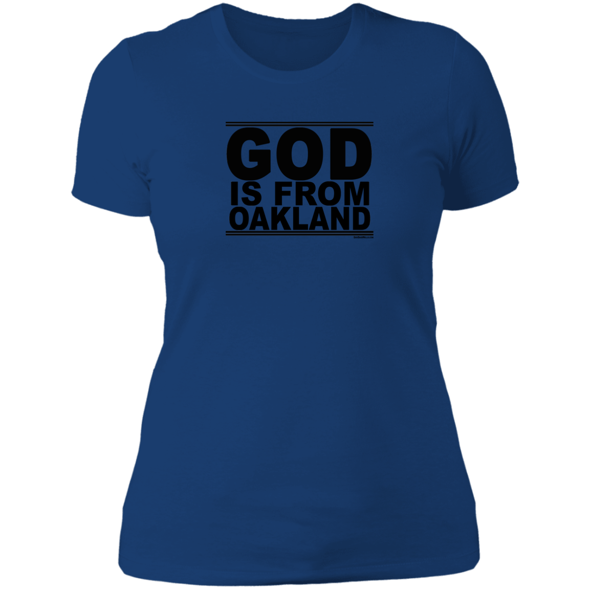 #GodIsFromOakland - Women's Shortsleeve Tee