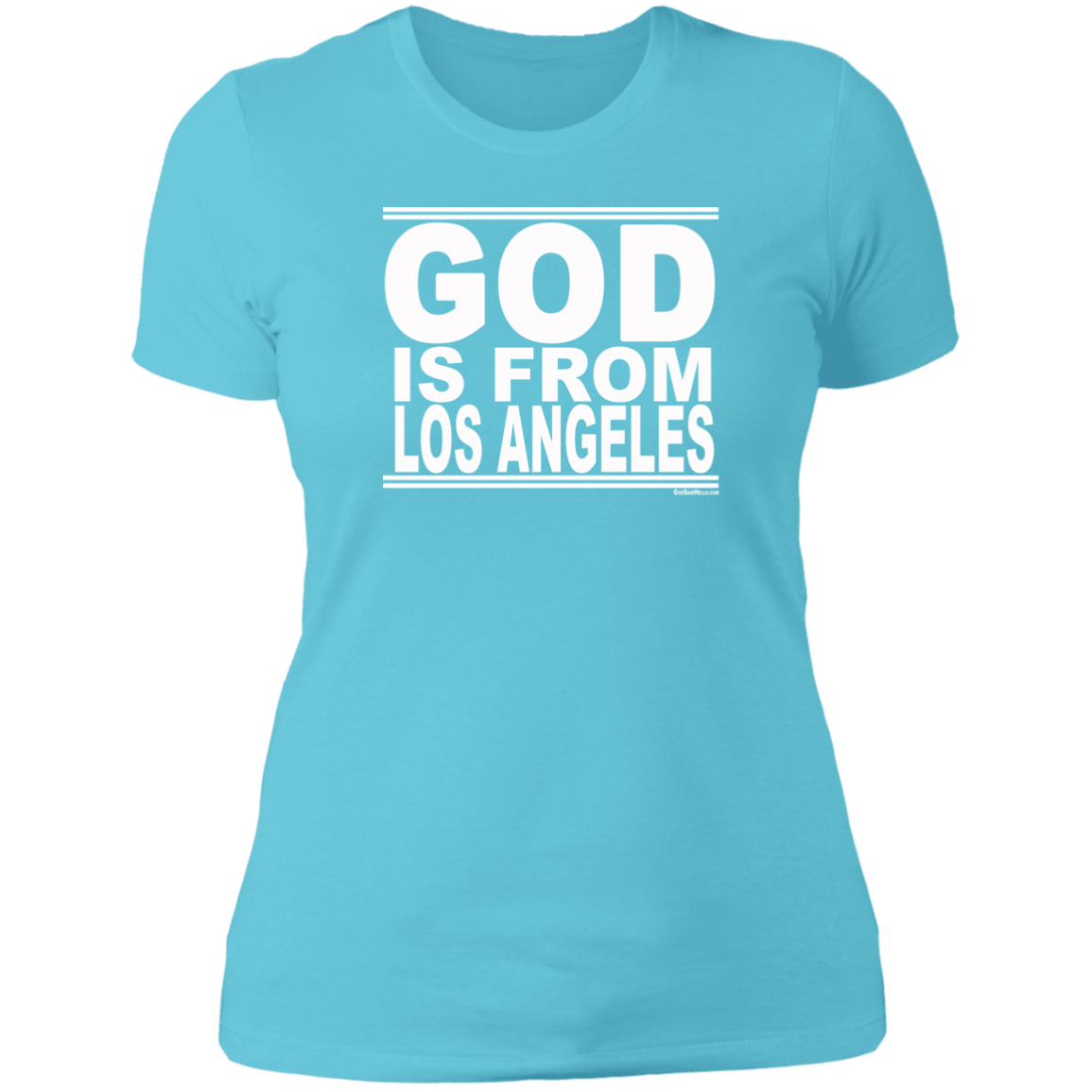 #GodIsFromLosAngeles - Women's Shortsleeve Tee